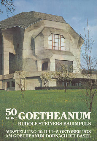 50 Jahre Goetheanum Dornach, Rudolf Steiners Bauimpuls, Ausstellung am Goetheanum Dornach bei Basel