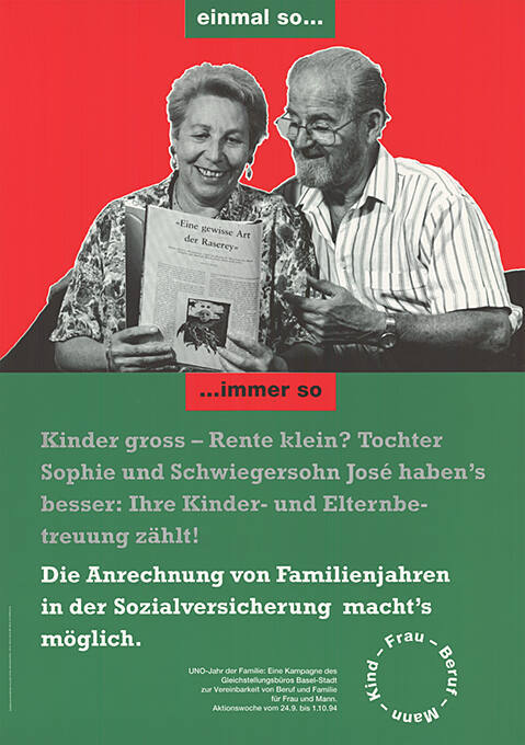 Einmal so…, …immer so, Die Anrechnung von Familienjahren in der Sozialversicherung macht’s möglich. Mann, Kind, Frau, Beruf, UNO-Jahr der Familie