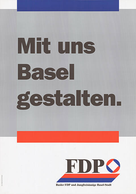 Mit uns Basel gestalten. FDP