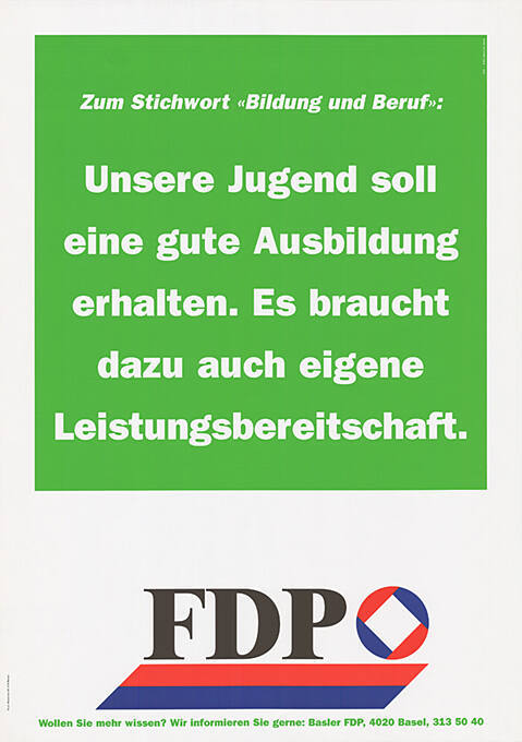 Unsere Jugend soll eine gute Ausbildung erhalten. Es braucht dazu auch eigene Leistungsbereitschaft. FDP