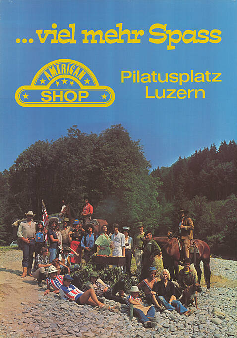 …viel mehr Spass, American Shop, Pilatusplatz Luzern