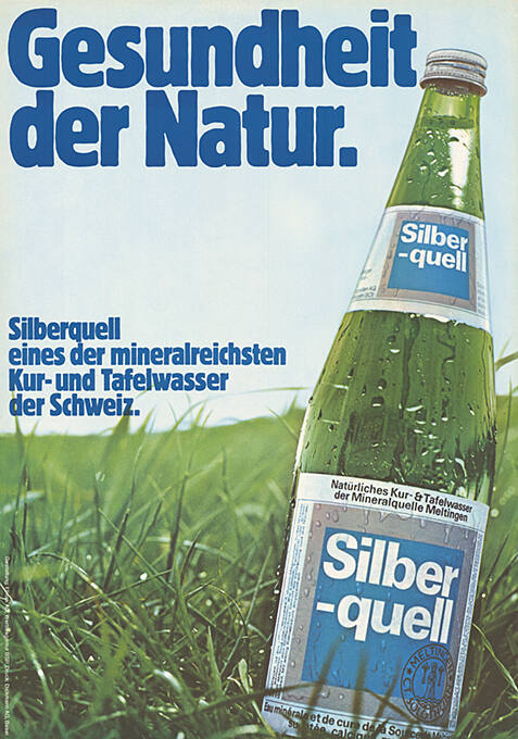 Gesundheit der Natur. Silberquell, eines der mineralreichsten Kur- und Tafelwasser der Schweiz.