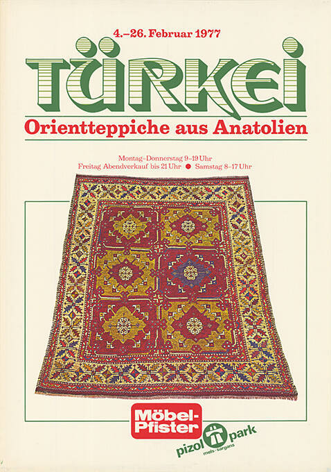 Türkei, Orientteppiche aus Anatolien, Möbel-Pfister, Pizolpark