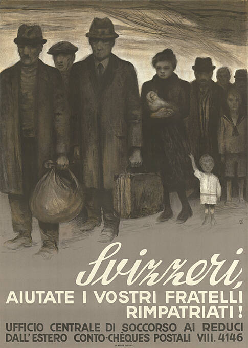 Svizzeri, aiutate i vostri fratelli rimpatriati! Ufficio centrale die soccorso ai reduci dall’estro