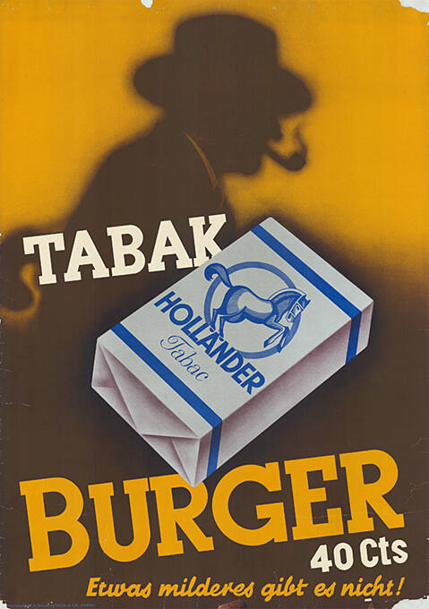 Tabak Burger, Holländer Tabac, Etwas milderes gibt es nicht!