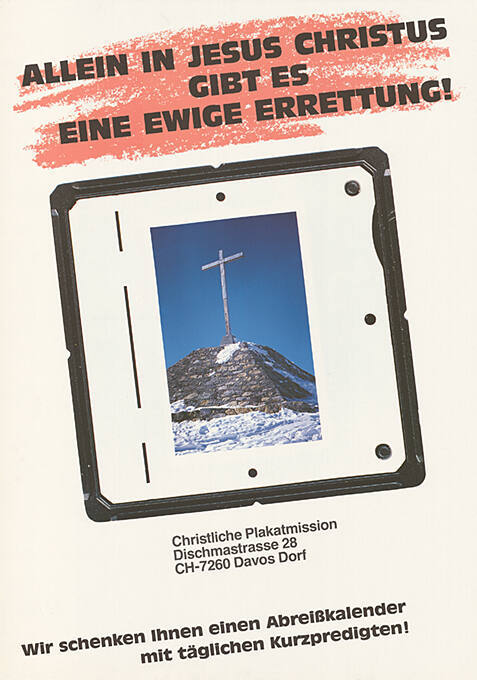 Allein in Jesus Christus gibt es eine ewige Errettung! Christliche Plakatmission, Davos Dorf