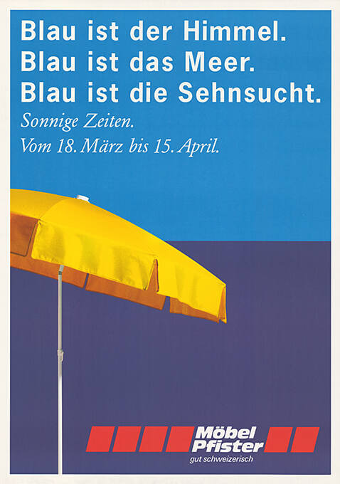 Blau ist der Himmel. Blau ist das Meer. Blau ist die Sehnsucht. Möbel Pfister