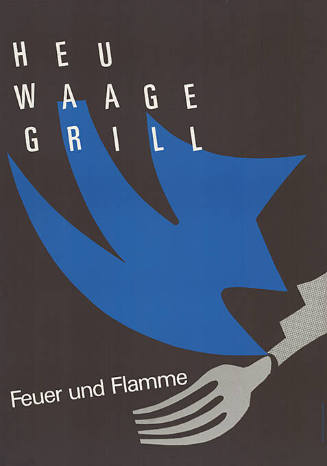 Heuwaage Grill, Feuer und Flamme