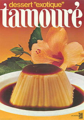 Tamouré, Dessert “exotique”