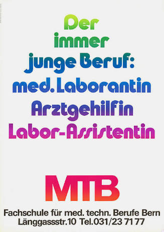 Der immer junge Beruf: med. Laborantin, Arztgehilfin, Labor-Assistentin, MTB, Fachschule für med. techn. Berufe Bern