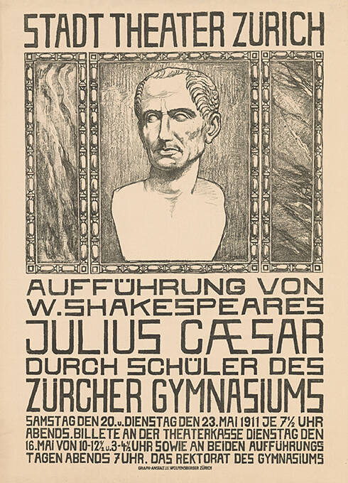 Aufführung von W. Shakespeares Julius Cæ​sar durch Schüler des Zürcher Gymnasiums, Stadt Theater Zürich