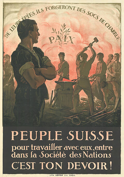 Peuple Suisse pour travailler avec eux, entre dans la Société des Nations, C’est ton devoir!