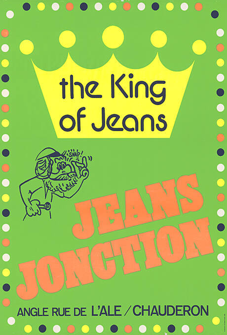 The King of Jeans, Jeans Jonction, Chauderon