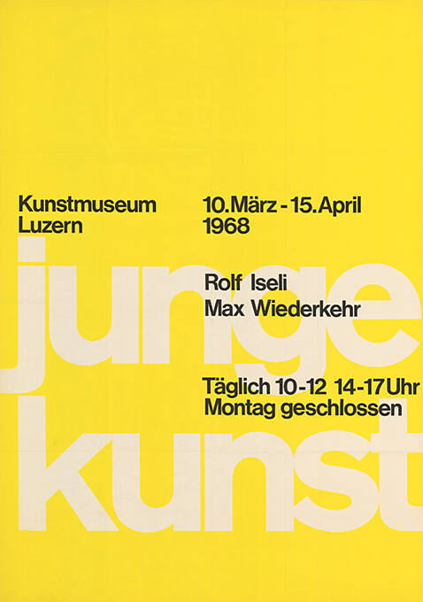 Junge Kunst, Rolf Iseli, Max Wiederkehr, Kunstmuseum Luzern