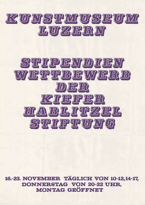 Stipendienwettbewerb der Kiefer Hablitzel Stiftung, Kunstmuseum Luzern