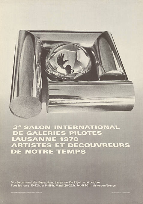 3ᵉ Salon International de Galeries Pilotes Lausanne 1970. Artistes et Découvreurs de notre temps, Musée des Beaux-Arts Lausanne