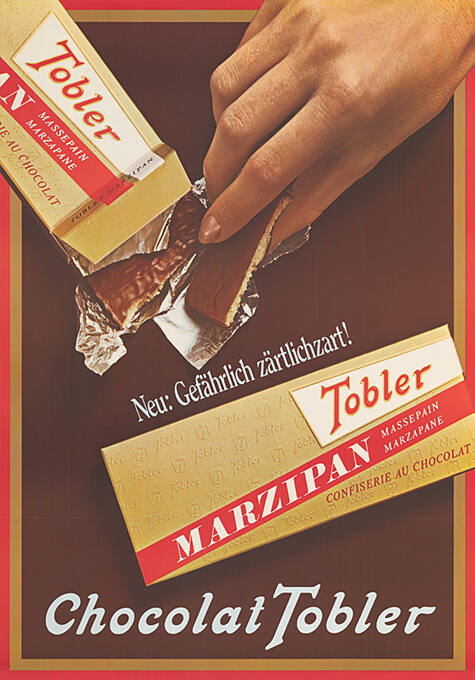 Neu: Gefährlich zärtlichzart! Tobler Marzipan, Chocolat Tobler