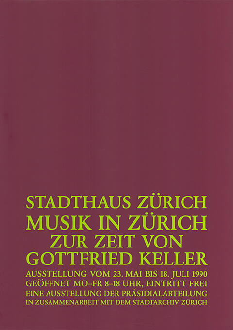 Musik in Zürich zur Zeit von Gottfried Keller, Stadthaus Zürich