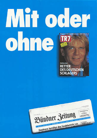 Mit oder ohne, TR7, Bündner Zeitung