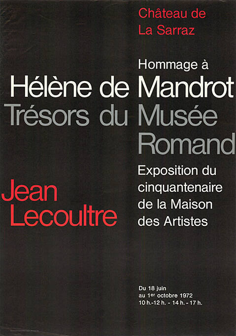 Hélène de Mandrot, Trésors du Musée Romand, Jean Lecoultre, Château de La Sarraz