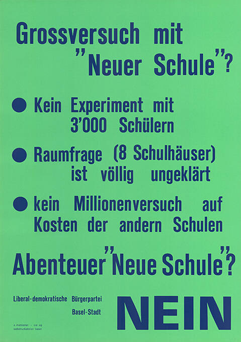 Grossversuch mit “Neuer Schule”? Abenteuer “Neue Schule”? Nein