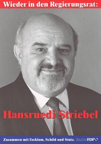 Wieder in den Regierungsrat, Hansruedi Striebel, Basler FDP