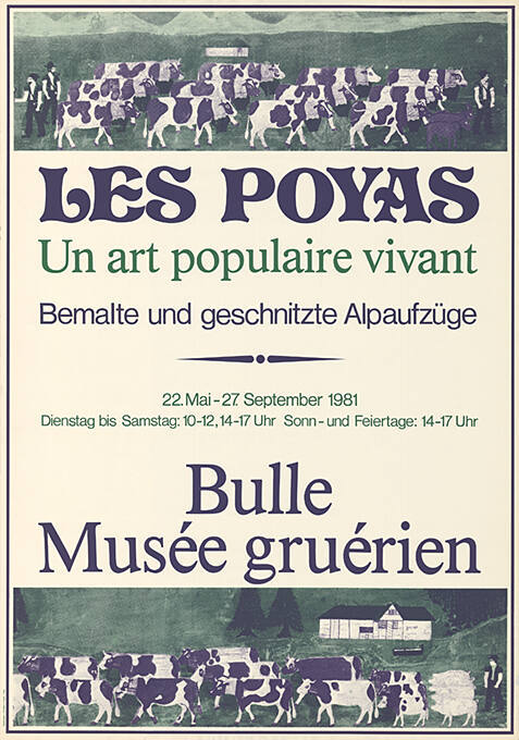 Les Poyas, Un art populaire vivant, Bemalte und geschnitzte Alpaufzüge, Musée gruérien, Bulle