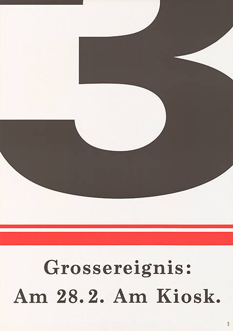 3, Grossereignis: Ab 28.2. Am Kiosk.