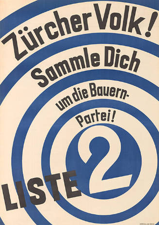 Zürcher Volk! Sammle Dich um die Bauern-Partei! Liste 2