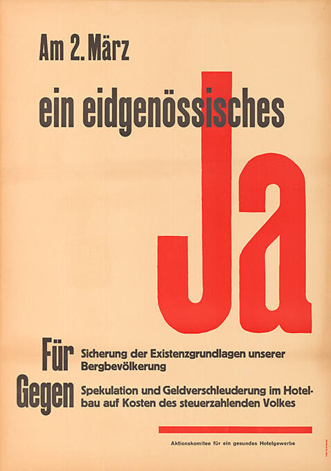 Am 2. März ein eidgenössisches Ja, Für Sicherung der Existenzgrundlagen unserer Bergbevölkerung, gegen Spekulation und Geldverschleuderung […]