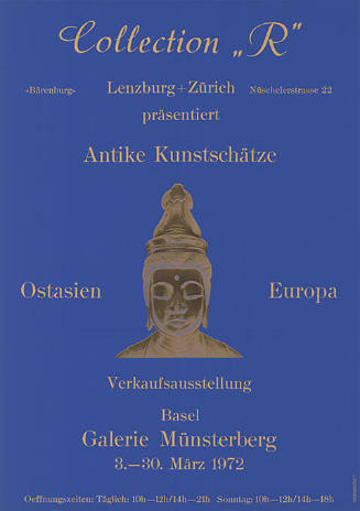 Collection „R“; Antike Kunstschätze, Ostasien, Europa, Galerie Münsterberg, Basel