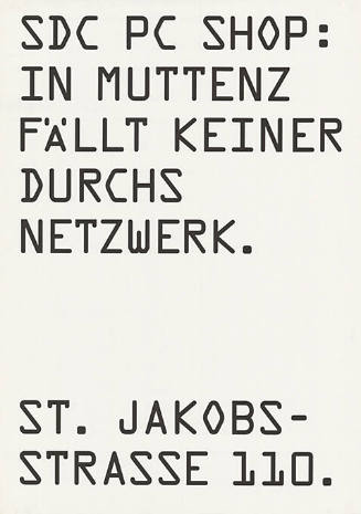 SDC PC Shop: In Muttenz fällt keiner durchs Netzwerk. St. Jakobsstrasse 110.