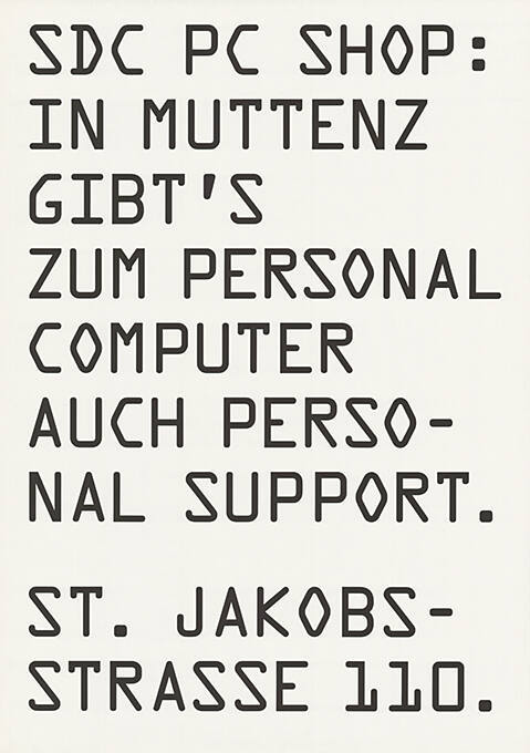 SDC PC Shop: In Muttenz gibt’s zum Personal Computer auch Personal Support. St. Jakobsstrasse 110.