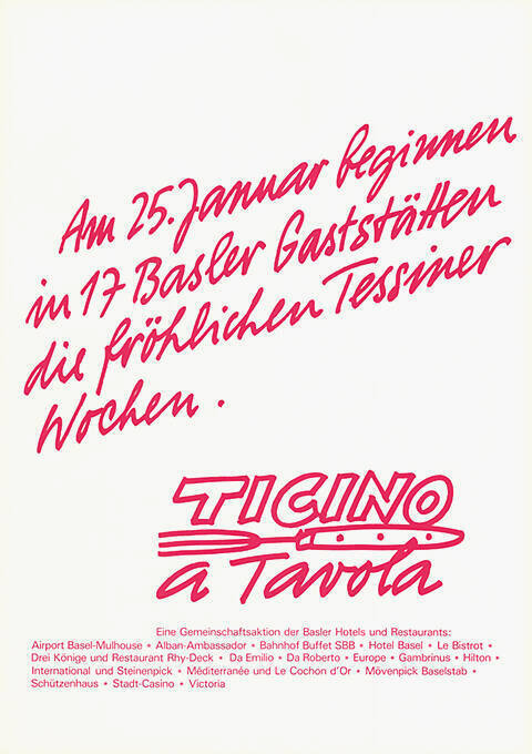 Ticino a Tavola, Am 25. Januar beginnen in 17 Basler Gaststätten die fröhlichen Tessiner Wochen.