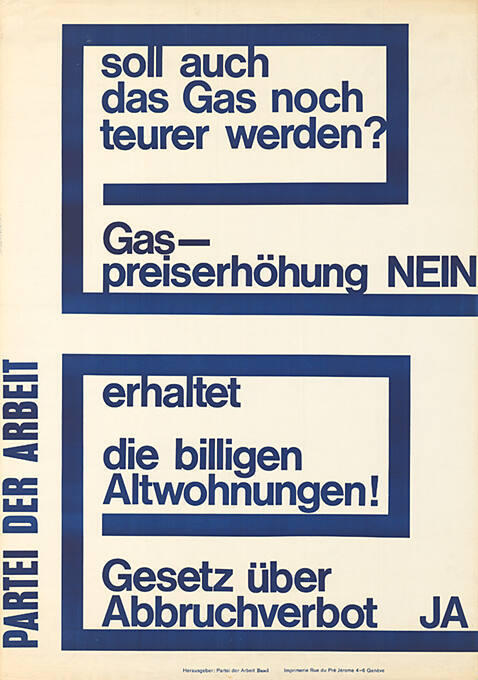 Soll auch das Gas noch teurer werden? Gaspreiserhöhung Nein, Erhaltet die billigen Altwohnungen! Gesetz über Abbruchverbot Ja, Partei der Arbeit