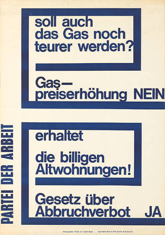 Soll auch das Gas noch teurer werden? Gaspreiserhöhung Nein, Erhaltet die billigen Altwohnungen! Gesetz über Abbruchverbot Ja, Partei der Arbeit