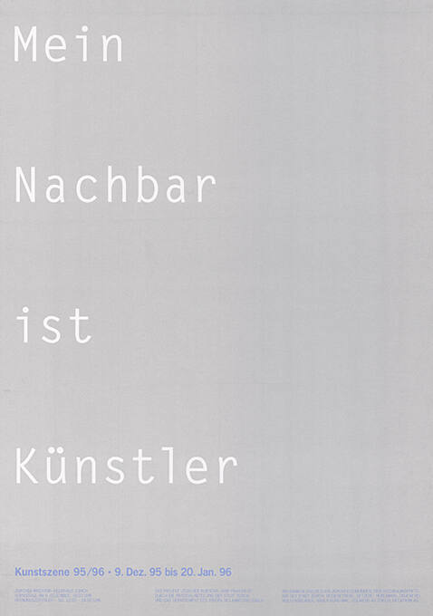 Mein Nachbar ist Künstler, Kunstszene 95/96, Helmhaus Zürich