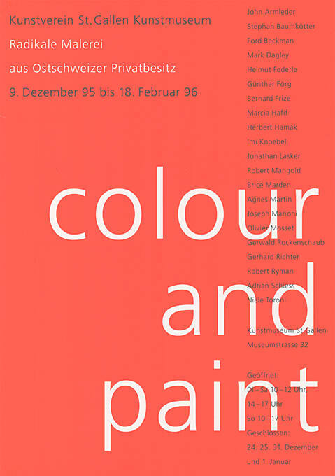 Colour and paint, Radikale Malerei aus Ostschweizer Privatbesitz, Kunstverein St. Gallen, Kunstmuseum