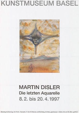 Martin Disler, Die letzten Aquarelle, Kunstmuseum Basel