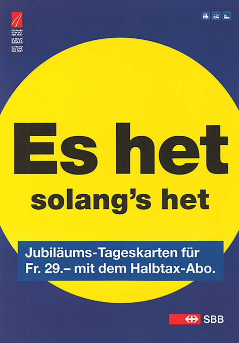 Es het solang’s het, Jubiläums-Tageskarten für Fr. 29.– mit dem Halbtax-Abo. SBB