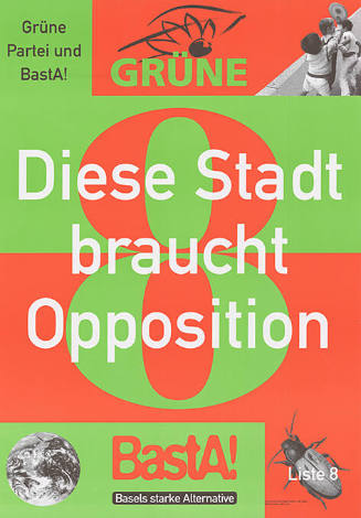 Diese Stadt braucht Opposition, Grüne, BastA!