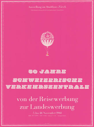 50 Jahre Schweizerische Verkehrszentrale, Von der Reisewerbung zur Landeswerbung, Stadthaus Zürich