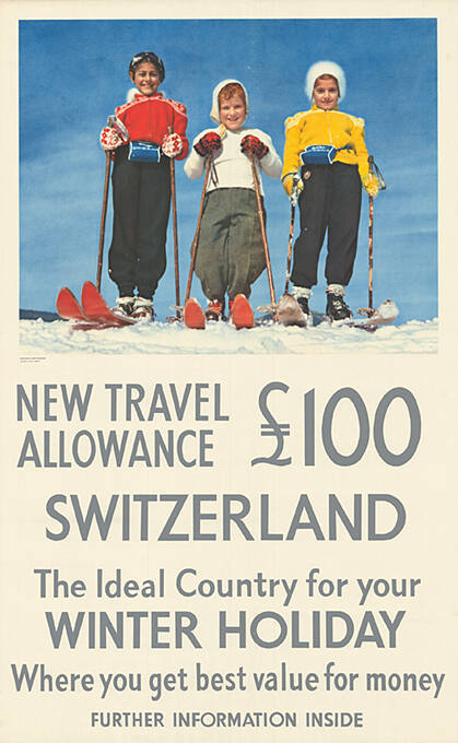 New Travel Allowance £ 100. Switzerland - The Ideal Country for your Winter Holiday