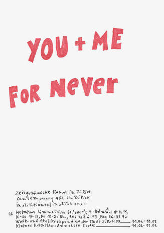 You + me for never, Zeitgenössische Kunst in Zürich, Helmhaus Zürich