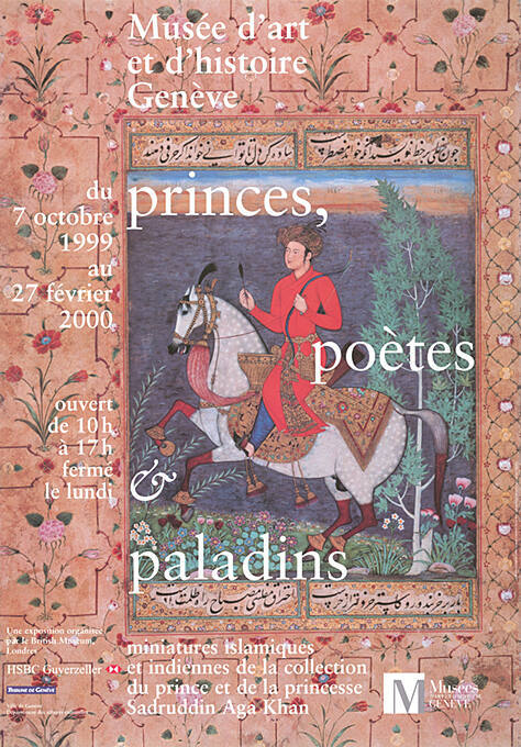 Princes, poètes & paladins, Miniatures islamiques et indiennes, Musée d’art et d’histoire Genève