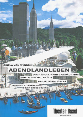 Abendlandleben oder4 Apollinaires Gedächtnis, Spiele aus Neu Glück, Gisela von Wysocki, Theater Basel