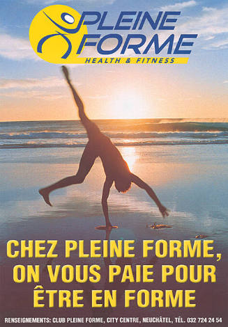 Pleine Forme, Chez pleine forme, on vous paie pour être en forme