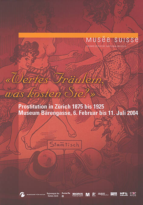 «Wertes Fräulein, was kosten Sie?», Museum Bärengasse