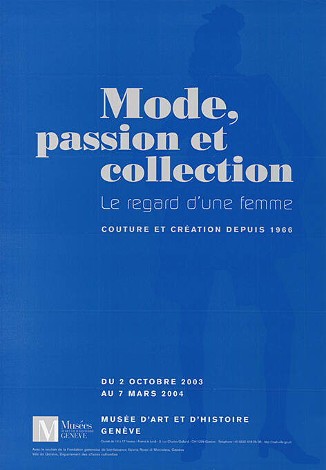 Mode, passion et collection, Le regard d’une femme, Musée d’Art et d’Histoire, Genève