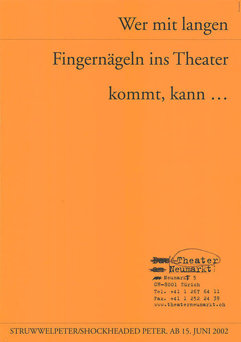 Wer mit langen Fingernägeln ins Theater kommt, kann…, Struwwelpeter / Shockheaded Peter, Theater Neumarkt